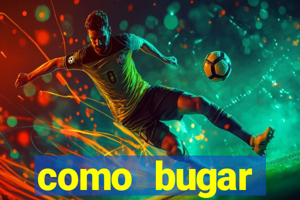 como bugar plataforma de jogos